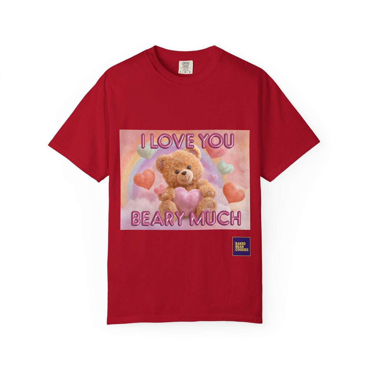 I Love You Beary Much T-Shirt — Cute Teddy Bear Valentine's Tee