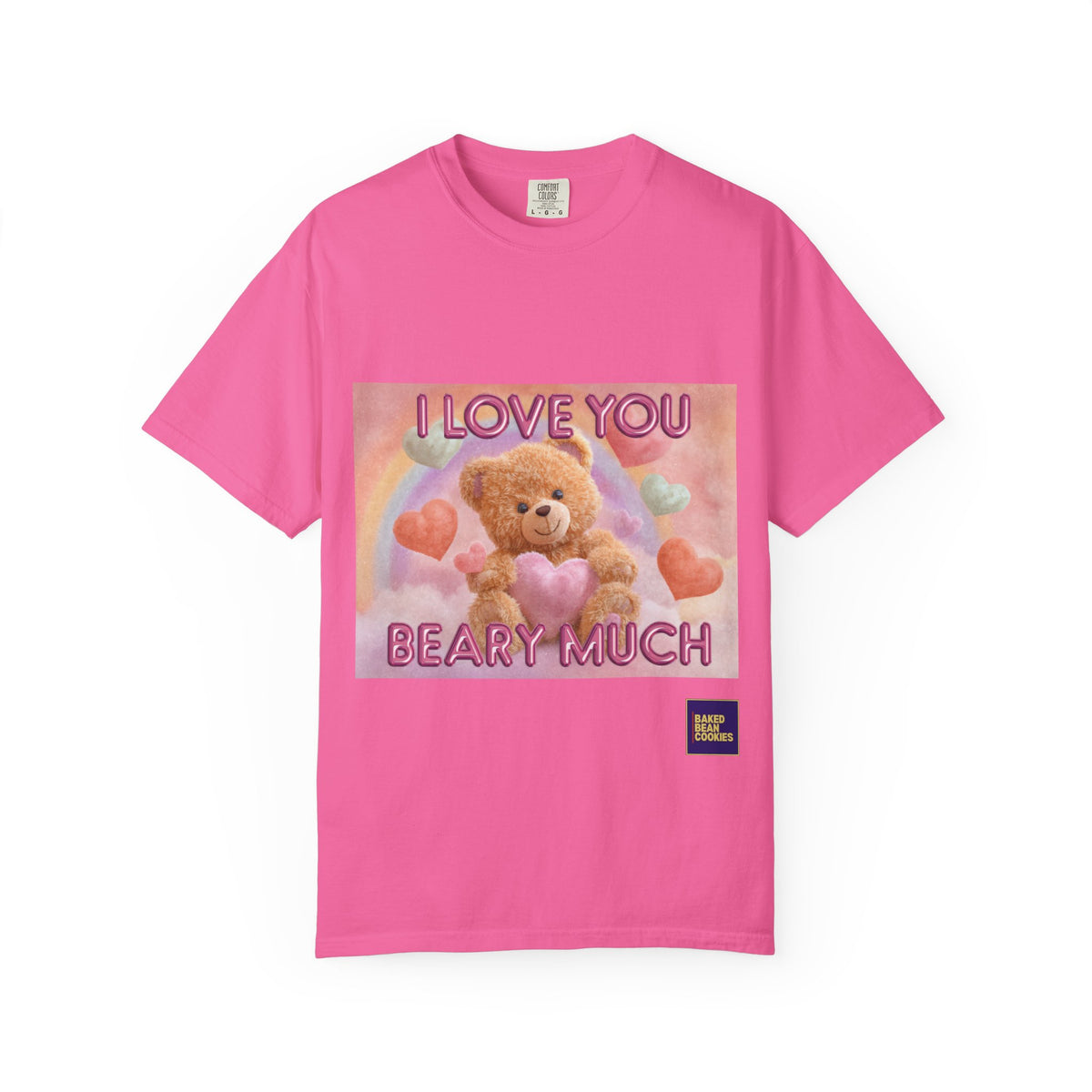 I Love You Beary Much T-Shirt — Cute Teddy Bear Valentine's Tee